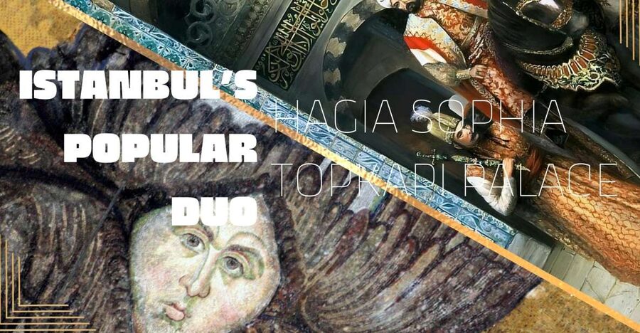 Istanbul's Popular Duo: Hagia Sophia & Topkapı Palace - Hagia Sophia at the scheduled hour